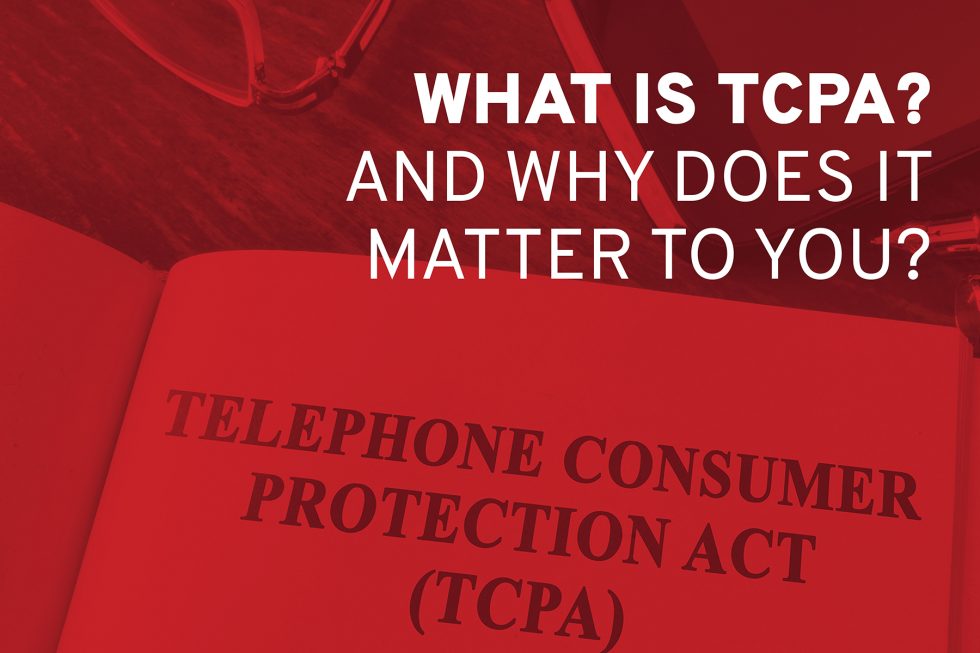 What Is TCPA And Why Does It Matter To You? | Validiform