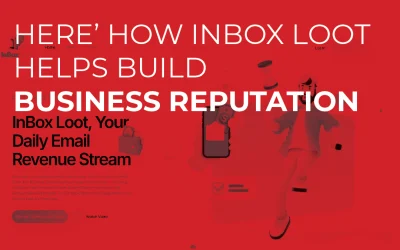 Here’s How Inbox Loot Helps Build Business Reputation