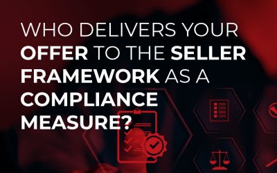 Who Delivers Your Offer to the Seller Framework as a Compliance Measure?