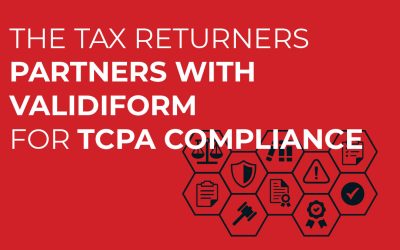 The Tax Returners Partners with Validiform for TCPA Compliance