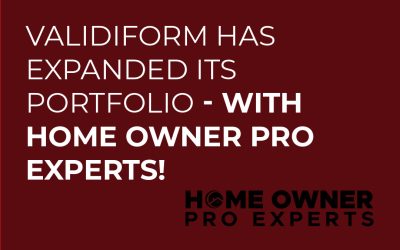 Validiform Has Expanded Its Portfolio — With Home Owner Pro Experts!