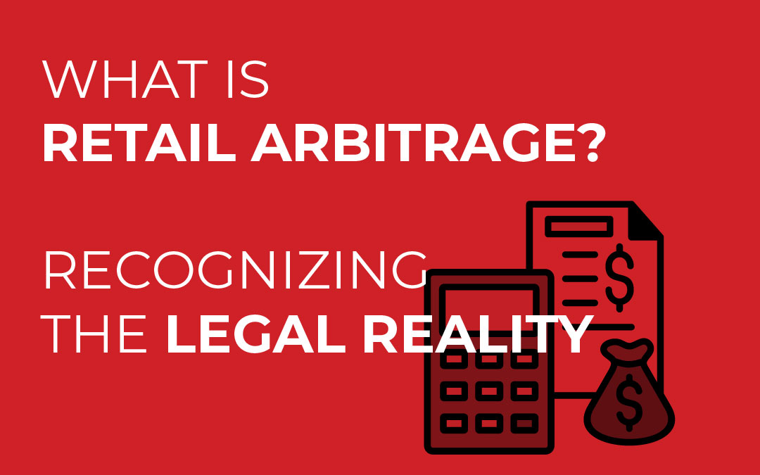 070626-blog_Validiform-retail-arbitrage-legal-reality